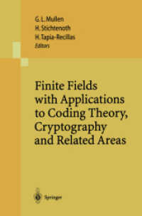 Finite Fields with Applications to Coding Theory, Cryptography and Related Areas : Proceedings of the Sixth International Conference on Finite Fields （Reprint）