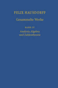 Felix Hausdorff-Gesammelte Werke : Band Iv: Analysis, Algebra Und Zahlentheorie （Reprint）
