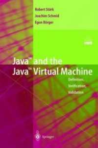 Java and the Java Virtual Machine : Definition, Verification, Validation