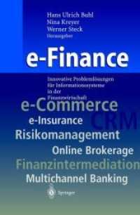E-Finance : Innovative Problemlosungen Fur Informationssysteme in Der Finanzwirtschaft （Reprint）