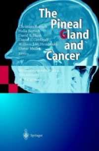 The Pineal Gland and Cancer : Neuroimmunoendocrine Mechanisms in Malignancy （Reprint）
