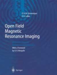 Open Field Magnetic Resonance Imaging : Equipment, Diagnosis and Interventional Procedures （Reprint）