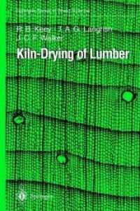 Kiln-Drying of Lumber (Springer Series in Wood Science)