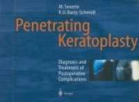 Penetrating Keratoplasty : Diagnosis and Treatment of Postoperative Complications （Reprint）