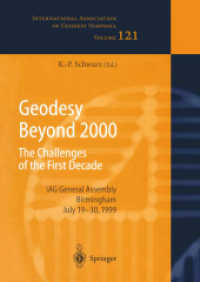 Geodesy Beyond 2000 : The Challenges of the First Decade, Iag General Assembly Birmingham, July 19 - 30, 1999 (International Association of Geodesy Sy （Reprint）