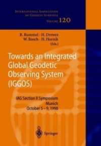 Towards an Integrated Global Geodetic Observing System (Iggos) : Iag Section II Symposium Munich, October 59, 1998 (International Association of Geode （Reprint）