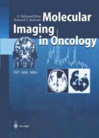 Molecular Imaging in Oncology : Pet, MRI, and Mrs （Reprint）
