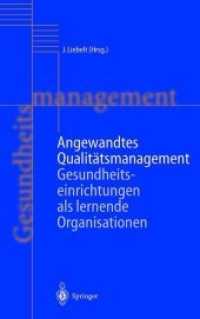 Angewandtes Qualitätsmanagement : Gesundheitseinrichtungen als lernende Organisationen (Handbuch Gesundheitsmanagement)