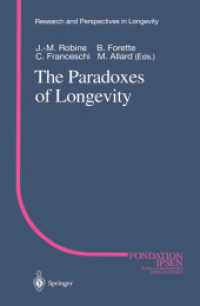 The Paradoxes of Longevity (Research and Perspectives in Longevity) （Reprint）