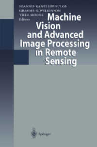 Machine Vision and Advanced Image Processing in Remote Sensing : Proceedings of Concerted Action Maviric (Machine Vision in Remotely Sensed Image Comp （Reprint）