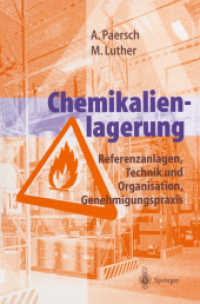 Chemikalienlagerung : Referenzanlagen, Technik Und Organisation, Genehmigungspraxis