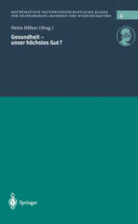 Gesundheit - Unser Hochstes Gut? (Schriften der Mathematisch-naturwissenschaftlichen Klasse der Heidelberger Akademie der Wissenschaften) （Reprint）