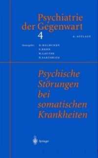Psychiatrie der Gegenwart 4 : Psychische Störungen bei somatischen Krankheiten （4TH）