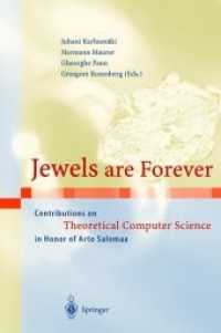 Jewels Are Forever : Contributions on Theoretical Computer Science in Honor of Arto Salomaa （Reprint）