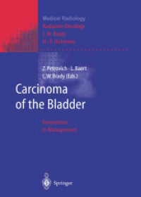 Carcinoma of the Bladder : Innovations in Management (Medical Radiology / Radiation Oncology) （Reprint）