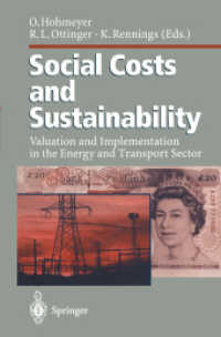 Social Costs and Sustainability : Valuation and Implementation in the Energy and Transport Sector Proceeding of an International Conference, Held at L （Reprint）
