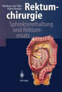 Rektumchirurgie : Sphinktererhaltung und Rektumersatz （Softcover Reprint of the Original 1st 1997）