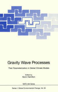 Gravity Wave Processes : Their Parameterization in Global Climate Models (NATO Asi Series (Closed) / NATO Asi Subseries I: (Closed)) （Reprint）
