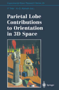 Parietal Lobe Contributions to Orientation in 3D Space (Experimental Brain Research Series)