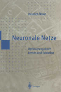 Neuronale Netze : Optimierung Durch Lernen Und Evolution （Reprint）