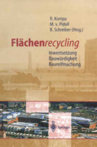 Flachenrecycling : Inwertsetzung, Bauwurdigkeit, Baureifmachung