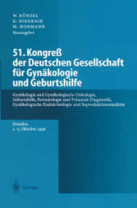 51. Kongress Der Deutschen Gesellschaft Fur Gynakologie Und Geburtshilfe : Gynakologie Und Gynakologische Onkologie, Geburtshilfe, Perinatologie Und P （Reprint）