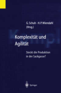 Komplexität und Agilität : Steckt die Produktion in der Sackgasse? （Softcover Reprint of the Original 1st 1997）