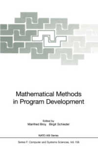 Mathematical Methods in Program Development (NATO Asi Series (Closed) / NATO Asi Subseries F: (Closed)) （Reprint）