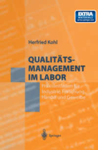 Qualitätsmanagement im Labor : Praxisleitfaden für Industrie, Forschung, Handel und Gewerbe （2014. xiv, 303 S. XIV, 303 S. 235 mm）
