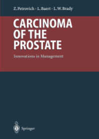 Carcinoma of the Prostate : Innovations in Management (Medical Radiology / Radiation Oncology) （Reprint）