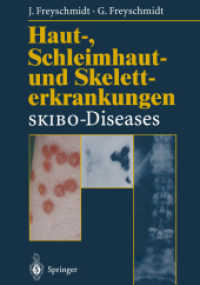 Haut-, Schleimhaut- und Skeletterkrankungen SKIBO-Diseases : Eine dermatologische-klinisch-radiologische Synopse （2011. xi, 211 S. XI, 211 S. 270 Abb., 197 Abb. in Farbe. 242 mm）