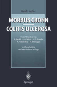 Morbus Crohn - Colitis ulcerosa （2. Aufl. 2011. xii, 407 S. XII, 407 S. 42 Abb. in Farbe. 235 mm）