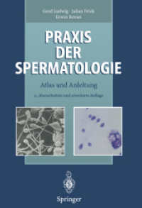 Praxis der Spermatologie : Atlas und Anleitung （2. Aufl. 2011. xi, 224 S. XI, 224 S. 279 mm）