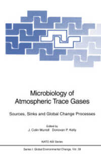 Microbiology of Atmospheric Trace Gases : Sources, Sinks and Global Change Processes (NATO Asi Series (Closed) / NATO Asi Subseries I: (Closed)) （Reprint）