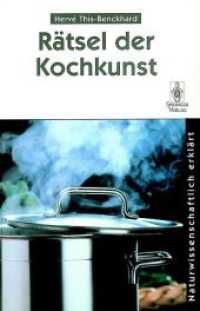 Ratsel Der Kochkunst : Naturwissenschaftlich Erklart