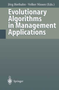 Evolutionary Algorithms in Management Applications （Softcover reprint of the original 1st ed. 1995. 2013. xv, 379 S. XV, 3）