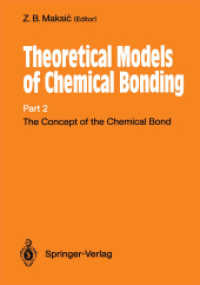 The Concept of the Chemical Bond : Theoretical Models of Chemical Bonding Part 2 （2011. x, 643 S. X, 643 p. 242 mm）