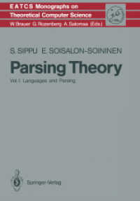 Parsing Theory : Volume I Languages and Parsing (Monographs in Theoretical Computer Science. An EATCS Series .15) （Softcover reprint of the original 1st ed. 1988. 2014. viii, 228 S. VII）