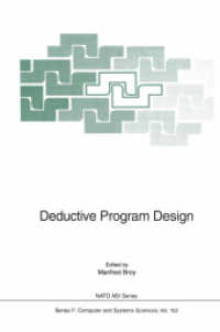 Deductive Program Design (NATO Asi Series (Closed) / NATO Asi Subseries F: (Closed)) （Reprint）
