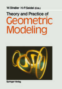 Theory and Practice of Geometric Modeling （Softcover reprint of the original 1st ed. 1989. 2011. x, 548 S. X, 548）