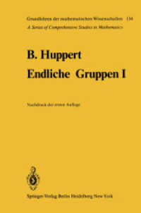 Endliche Gruppen I (Grundlehren Der Mathematischen Wissenschaften) （Reprint）