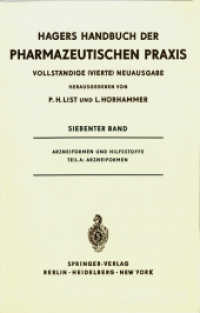 Arzneiformen und Hilfsstoffe : Teil A: Arzneiformen (Handbuch der Pharmazeutischen Praxis - Vollständige (4.) Neuausgabe) （4TH）