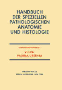 Vulva, Vagina, Urethra (Handbuch der speziellen pathologischen Anatomie und Histologie / Weibliche Geschlechtsorgane. 7/4) （Softcover reprint of the original 1st ed. 1972. 2012. xviii, 914 S. XV）