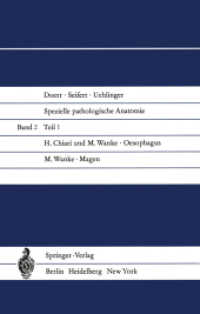 Oesophagus : Magen (Spezielle pathologische Anatomie 2 / 1) （Softcover reprint of the original 1st ed. 1971. 2011. xviii, 1078 S. X）