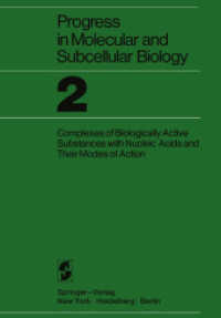 Proceedings of the Research Symposium on Complexes of Biologically Active Substances with Nucleic Acids and Their Modes of Action: Held at the Walter (Progress in Molecular and Subcellular Biology) 〈2〉