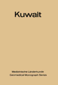 Kuwait : Urban and Medical Ecology. A Geomedical Study (Medizinische Länderkunde   Geomedical Monograph Series 4) （Softcover reprint of the original 1st ed. 1971. 2011. xiii, 126 S. XII）