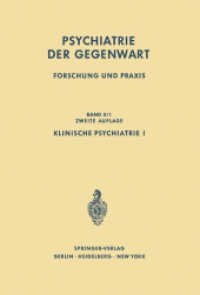 Klinische Psychiatrie I (Psychiatrie der Gegenwart 2 / 1) （2. Aufl. 2011. xii, 1074 S. XII, 1074 S. 6 Abb. 244 mm）