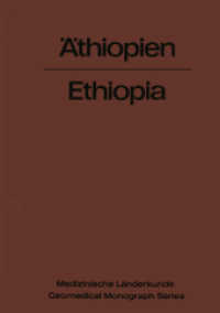 Äthiopien - Ethiopia : Eine geographisch-medizinische Landeskunde / A Geomedical Monograph. Mit online files/update (Medizinische Länderkunde   Geomedical Monograph Series 3) （1972. 2014. xv, 183 S. XV, 183 S. Mit Online-Extras. 297 mm）