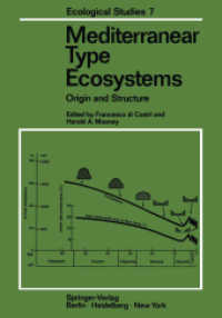 Mediterranean Type Ecosystems : Origin and Structure (Ecological Studies) （Reprint）