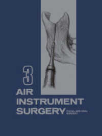 Air Instrument Surgery : Vol. 3: Facial, Oral and Reconstructive Surgery （Reprint）